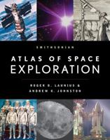 Smithsonian Atlas of Space Exploration 0061565261 Book Cover