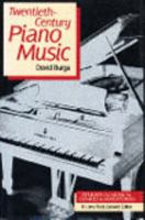 Twentieth-Century Piano Music 0810849666 Book Cover