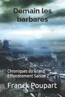 Demain les barbares: Chroniques du Grand Effondrement Saison 2 B08DC3ZBBL Book Cover