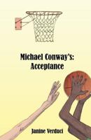Michael Conway's: Acceptance 1533609209 Book Cover