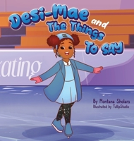 Desi-Mae and The Things to say B0CRTW8D2N Book Cover