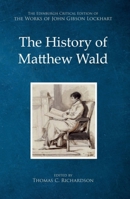 The History Of Matthew Wald 0548287864 Book Cover