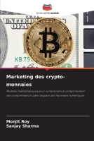 Marketing des crypto-monnaies (French Edition) 6200825769 Book Cover