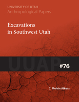 Excavations in Southwest Utah: UUAP 76 1607811103 Book Cover