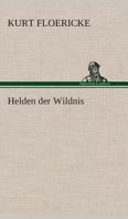 Helden der Wildnis 3849530000 Book Cover
