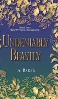 Undeniably Beastly (The Witches of Prosperity) 1038338301 Book Cover
