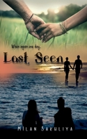 Last Seen / છેલ્લે જોયું: When Again One Day.. B09P5H2S8V Book Cover