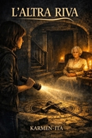 L'ALTRA RIVA (Italian Edition) B0GVRSJXW5 Book Cover