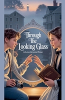 Through the Looking Glass (Young Adult Fiction: Romance - General) B0GJ7LBC3M Book Cover