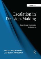 Escalation in Decision-Making: Behavioural Economics in Business 1032928824 Book Cover