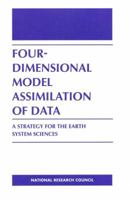 Four-Dimensional Model Assimilation of Data: A Strategy for the Earth System Sciences 0309045363 Book Cover