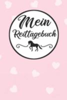 Mein Reittagebuch: Pferde Trainingsbuch - Reitertagebuch A5, Pferdeplaner f�r Reiter 169188989X Book Cover
