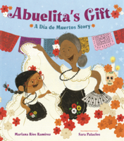 Abuelita's Gift: A Dia de Muertos Story B0GMZ3RKT9 Book Cover