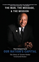The Man, The Message, The Mission B0H74SSGKC Book Cover