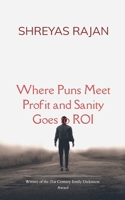 Where Puns Meet Profit and Sanity Goes to ROI B0FNXFK6YK Book Cover