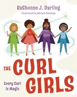 The Curl Girls: Every Curl is Magic B0CMJWKTFX Book Cover