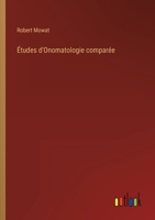 Etudes D'Onomatologie Comparee (1868) 1146360665 Book Cover