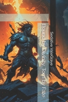 Bound by Divinity, Torn by Fate B0F8BH192X Book Cover