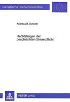 Rechtsfragen Der Beschraenkten Steuerpflicht: Dargestellt Anhand Der Besteuerung Gewerblich Taetiger Beschraenkt Steuerpflichtiger Kuenstler, Sportler 3631464649 Book Cover