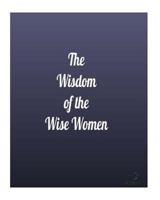 The Wisdom of the Wise Women: Hidden Healing Prayers/Mantras from Europe 1978373856 Book Cover
