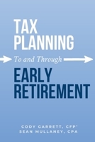 Tax Planning To and Through Early Retirement B0FNNVXY16 Book Cover