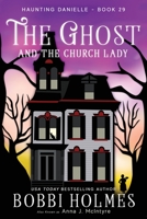 The Ghost and the Church Lady 1949977684 Book Cover