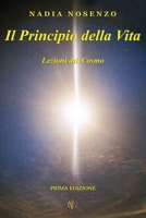 Il Principio della Vita: Lezioni dal Cosmo 1544919956 Book Cover