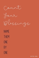 Count Your Blessings: Gratitude Journal Lined Pages with Daily Prompt Gratitude Gifts Burnt Orange 1692557017 Book Cover
