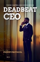 Deadbeat CEO: Puppet Protocol B0H5HV5VXY Book Cover