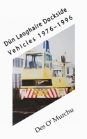 Dún Laoghaire Dockside Vehicles 1976-1996 1786290367 Book Cover