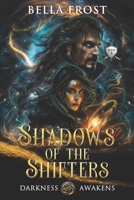 Shadows of the Shifters: Darkness Awakens 0990525376 Book Cover
