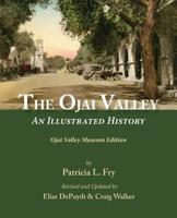 The Ojai Valley: An illustrated history 0961264209 Book Cover
