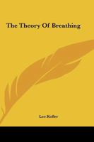 The Theory Of Breathing 1162903538 Book Cover