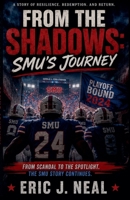 From the Shadows: SMU's Journey B0DV8FL3XF Book Cover