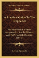 A Practical Guide to the Prophecies 101707447X Book Cover