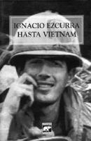 Hasta Vietnam (Spanish Edition) 9879223136 Book Cover