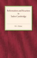 Reformation and Reaction in Tudor Cambridge, 0208012281 Book Cover