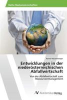 Entwicklungen in der niederösterreichischen Abfallwirtschaft 3639877780 Book Cover