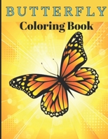 Butterfly Coloring Book: Coloring Book Wonderful Butterflies B09CKN8HXC Book Cover