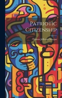 Patriotic Citizenship 1022774026 Book Cover