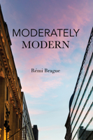Modérément moderne: Les Temps Modernes ou l'invention d'une supercherie 1587315181 Book Cover
