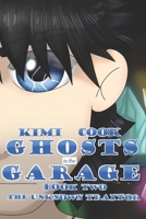 The Ghosts in the Garage: The Unknown Traitor B09RFSPM3F Book Cover