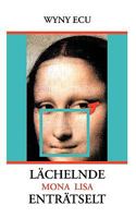 Lächelnde Mona Lisa enträtselt 383343659X Book Cover