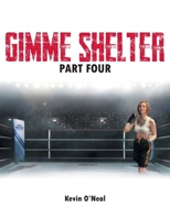 Gimme Shelter Part Four 1452008256 Book Cover