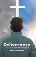 Deliverance The Covenant & The Evangelist B0DQR9TNWV Book Cover