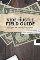 The Side Hustle Field Guide B0B8XMMG4P Book Cover