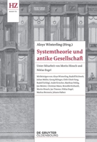 Systemtheorie und antike Gesellschaft (Historische Zeitschrift / Beihefte) (German Edition) 311072815X Book Cover