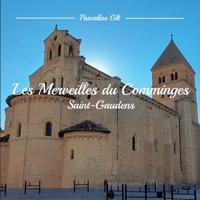 Les Merveilles du Comminges: Saint-Gaudens 2322391808 Book Cover