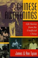 Chinese Awakenings: Life Stories from the Unofficial China 0813324734 Book Cover