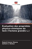 Évaluation des propriétés physico-chimiques du teck (Tectona grandis L.) (French Edition) 6208829062 Book Cover